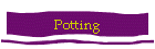 Potting